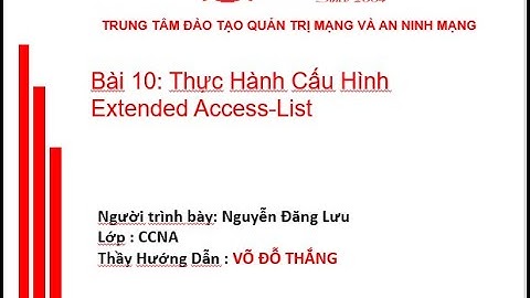 Bài 10 :Cấu Hình Extended Access-List