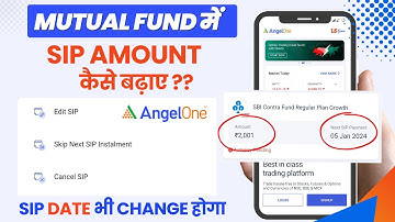 How to Change SIP Date & Amount in Angel One | SIP Date & Amount Change करना सीखो #mutualfundsip
