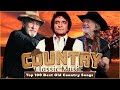 The best classic country playlistbest old country songs 2024 don williams george strait