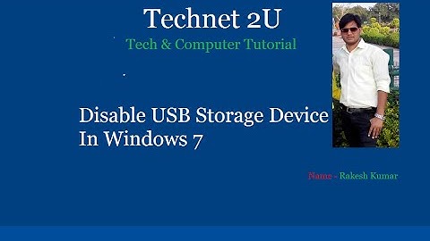 How to Disable USB Storage Device In Windows 7