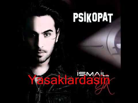 Alıştım Sana ( İsmail YK ) Psikopat 2011 Yeni Albüm