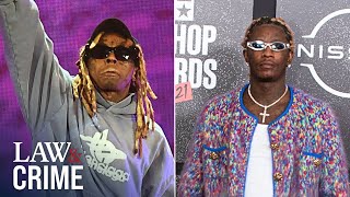 YSL Judge Won't Allow Use of Lil Wayne, Young Thug Videos