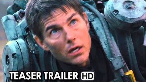Edge Of Tomorrow Official Teaser Trailer #1 (2014) HD