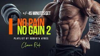 No Pain No Gain # 2 - Playlist para Turbinar seu Treino de Musculação (Classic Rock Motivacional)