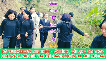 Hát Sli Đám Cưới Minh Hiệp - Lộc Bình , Gái Lạng Sơn Thay Nhau Vả Sli Níu Kéo Trai Bắc Giang Ở Lại