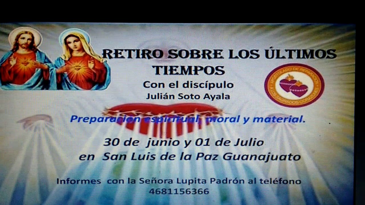 Retiro sobre los últimos tiempos con el discípulo Julián Soto Ayala para fecha 30/06 ;01/07 del Retiro sobre los últimos tiempos con el discípulo Julián Soto Ayala para fecha 30/06 ;01/07 del