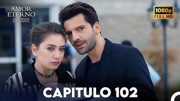 Amor Eterno Capítulo 102 (Doblado En Español)