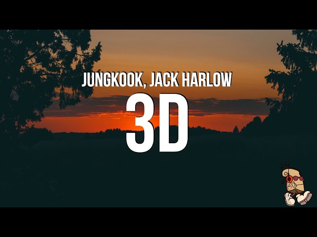 Jungkook - 3D (Lyrics) feat. Jack Harlow class=