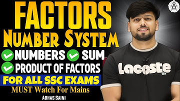 Factors in Number System || Numbers, Sum, Product, of the factors || Everything about the Factors