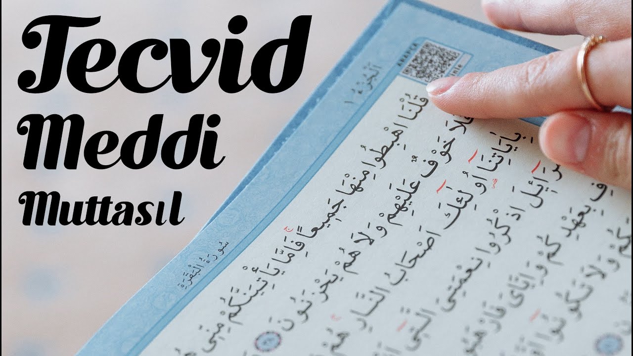 Tecvid Dersleri (02) - Meddi Muttasıl