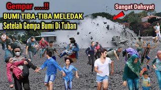 Gempar !! Detik-detik Bumi Meledak Dahsyat Di Jawa Tengah Setelah Gempa Bumi Di Tuban