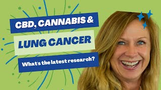 CBD, Cannabis, and Lung Cancer: What's the Latest Research?