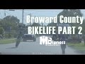 Broward County BikeLife Part 2 (Dir By @MrBizness)