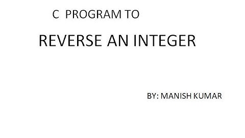 C program to reverse a number-C programming tutorial-23