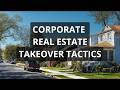 Corporate Real Estate Takeover Tactics Exposed - Timothy S. Kelly, Tenant's Rights Attorney