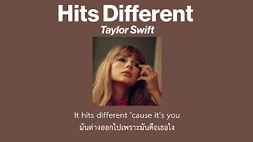 [Thaisub] Hits Different - Taylor Swift (แปลไทย)