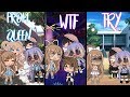 Prom queen, WTF & Try | GLMV | Gacha Corgi