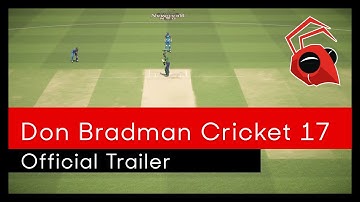 Don Bradman Cricket 17 Official Trailer