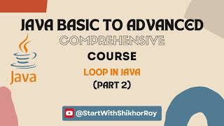 [Bangla] Lecture 19 - Loop in Java (Part 2)
