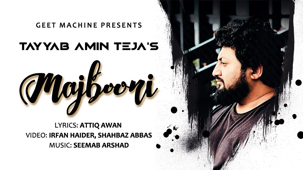 MAJBOORI (Official Video) Tayyab Amin Teja | Punjabi Songs 2023 | Seemab Arshad | Attiq Awan |