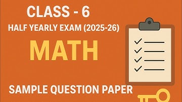 Class-6 Math (2025-26) Sample Question Paper with Answer Key Half Yearly Exam KVS PYQ