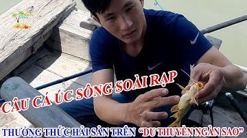 Câu Cá Úc Sông Soài Rạp Và Thưởng Thức Hải Sản Trên Ghe | Vlog Miền Tây