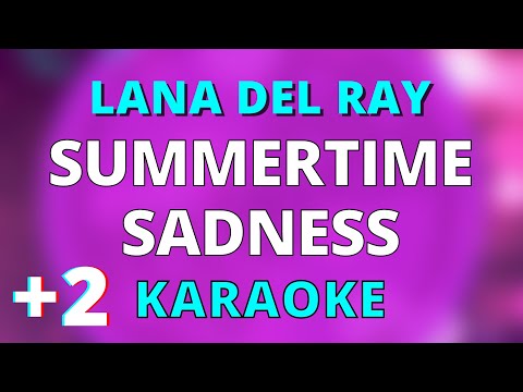 Summertime Sadness 2 Higher Key Karaoke Instrumental Lana Del Rey 