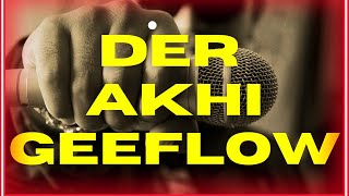 GEEFLOW - Der Akhi Geeflow  FLOW Resimi