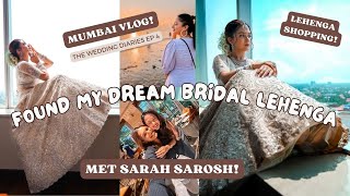 FINALLY found my DREAMY WEDDING LEHENGA| Bridal Lehenga Shopping+ Met @sarahsarosh 💕| Mumbai Vlog