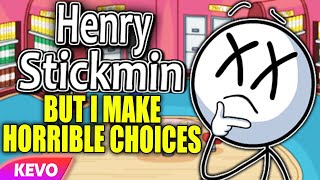 Henry Stickman Collection but I make horrible choices