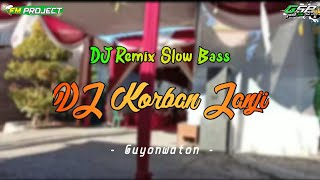 DJ Korban Janji - Koe Lungo Pas Aku Sayang Sayange - Guyonwaton || Slow Bass by FM PROJECT