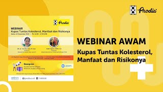 WEBINAR: Kupas Tuntas Kolesterol, Manfaat dan Risikonya