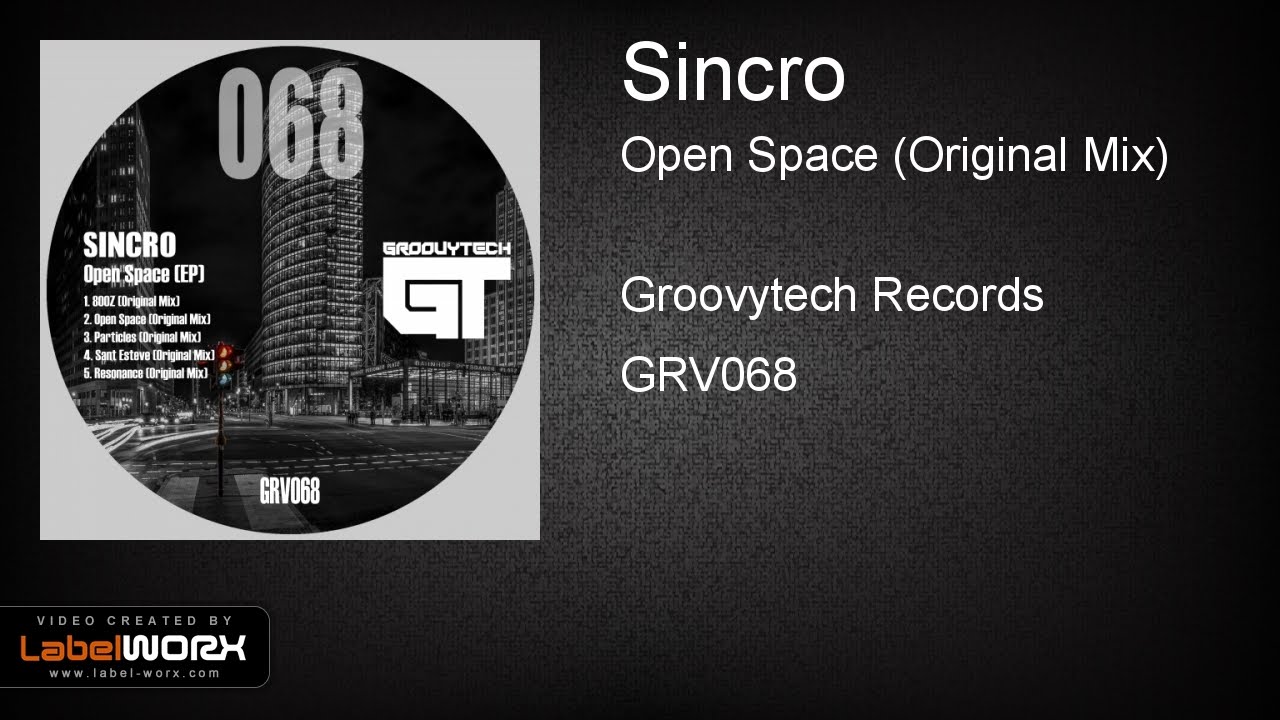 Watch Sincro - Open Space (Original Mix) on YouTube Watch Sincro - Open Space (Original Mix) on YouTube