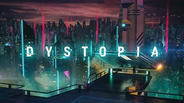 Dystopia - Dark Synthwave / Cyberpunk Mix