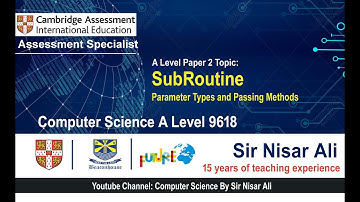 Subroutine Parameter Passing types and Method A Level CS 9618 P2