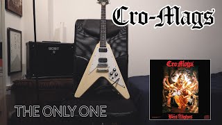 Cro Mags - The Only One / Guitar Cover