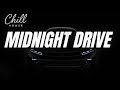 🎶 Midnight Drive🌙 | Chill House Mix 2026(Night City Vibes) 🎵