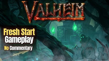Valheim Gameplay | Fresh Start After 3 Years Away (No Commentary)