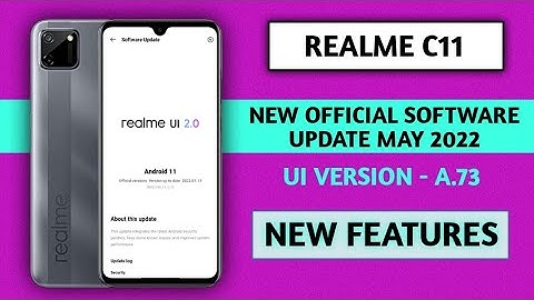 Realme C11 2021 new software update in May 2022 New update A.73 features,Realme UI 2.0 Realme UI 3.0