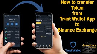 How to send token from Trust Wallet to Binance Exchange Account