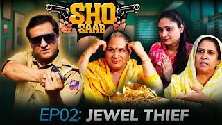 Sho Saab | Episode 02 - Jewel Thief