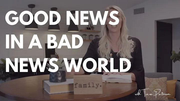 Good News In A Bad News World   Tricia Patterson