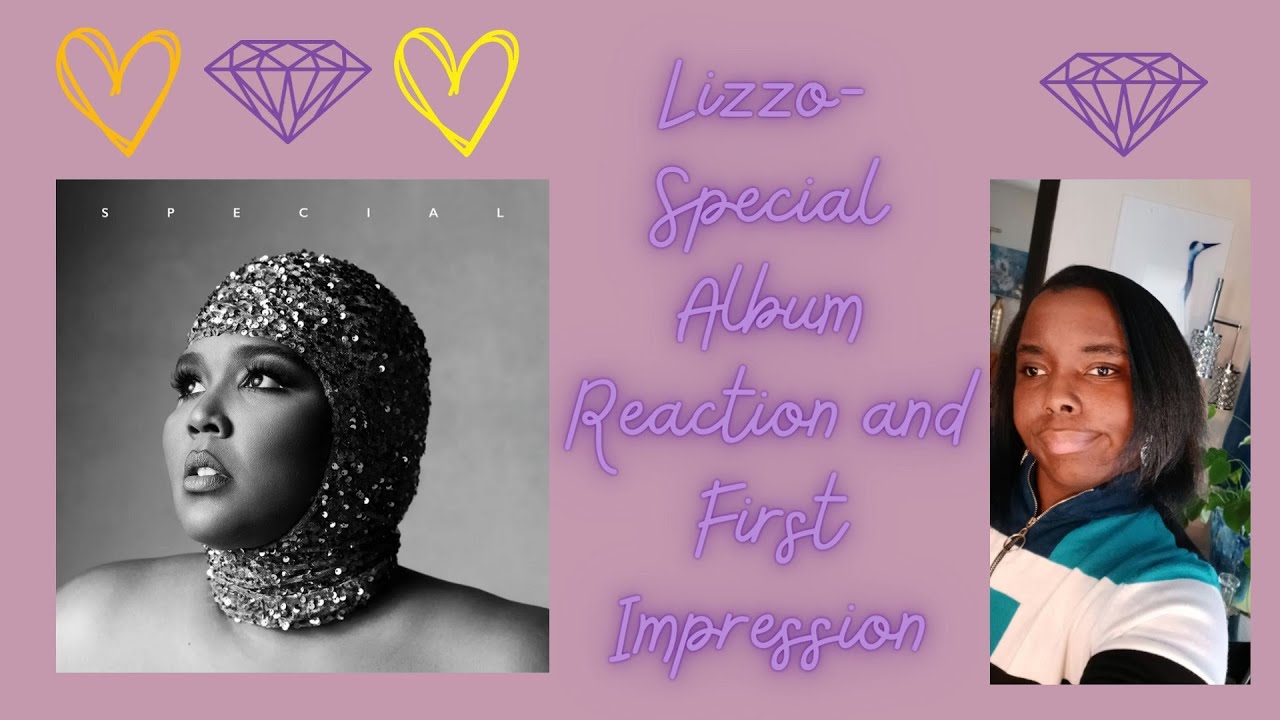 Lizzo's Special Album is extraordinary and Here's Why: Reaction and First Impression