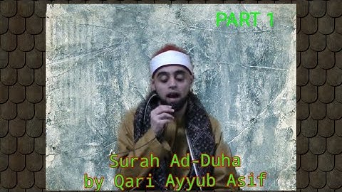 سورة الضحى كاملة بصوت الشيخ أيوب عاصف | Part 1