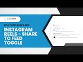 Instagram Reels - Share to Feed Toggle