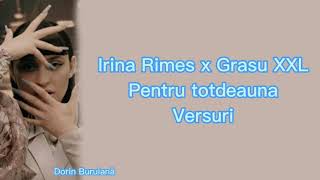 Video thumbnail of "Irina Rimes x Grasu XXL - Pentru totdeauna (Versuri/Lyrics Video)"