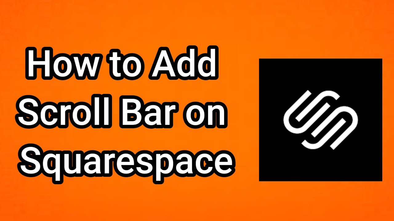 How to Add Scroll Bar on Squarespace - Full Guide - YouTube