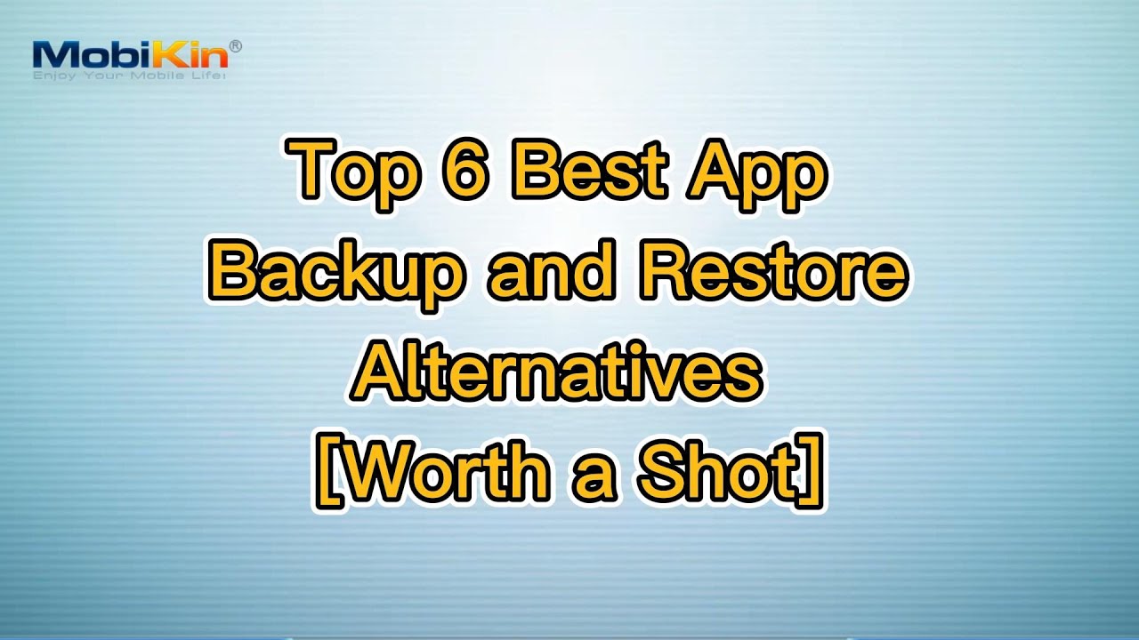 Top 6 Best App Backup and Restore Alternatives [Worth a Shot] - YouTube