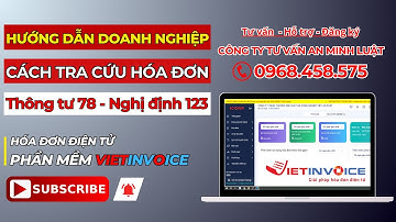 [VietInvoice] Cách tra cứu hóa đơn điện tử VIET-INVOICE thông tư 78