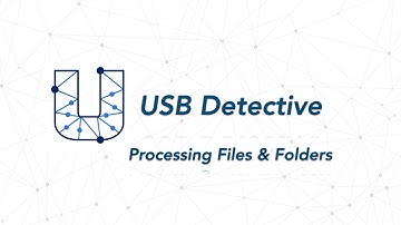 USB Detective Processing Files & Folders